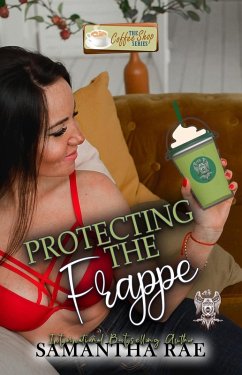 Protecting The Frappe (eBook, ePUB) - Rae, Samantha