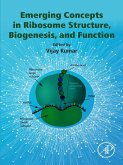 Emerging Concepts in Ribosome Structure, Biogenesis, and Function (eBook, ePUB)