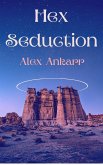 Hex Seduction (A Spell For Destruction, #2) (eBook, ePUB)