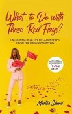 What to Do with These Red Flags (eBook, ePUB)