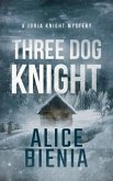 Three Dog Knight (eBook, ePUB)