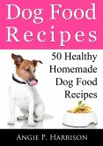 Dog Food Recipes (eBook, ePUB) Dog Food Recipes (eBook, ePUB)