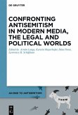 Confronting Antisemitism in Modern Media, the Legal and Political Worlds (eBook, ePUB)