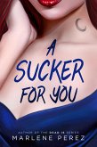 A Sucker for You (eBook, ePUB)