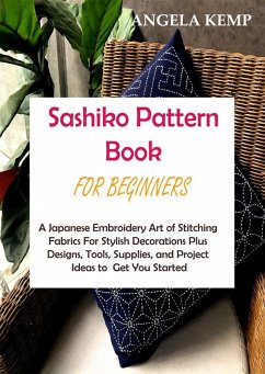 Sashiko Pattern Book for Beginners (eBook, ePUB) - Kemp, Angela