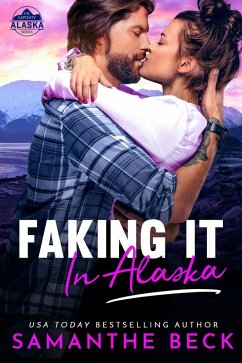 Cover Faking It in Alaska (eBook, ePUB)