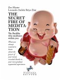 The Secret fire of Meditation (eBook, ePUB)