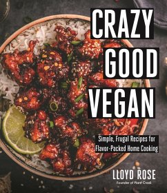 Crazy Good Vegan (eBook, ePUB) - Rose, Lloyd