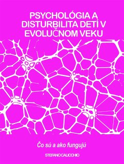 Cover PSYCHOLÓGIA A DISTURBILITA DETÍ V EVOLUČNOM VEKU: Čo sú a ako fungujú (eBook, ePUB)