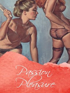 Passion Pleasure (eBook, ePUB) - Willson, George