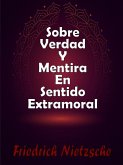 Sobre Verdad y Mentira En Sentido Extramoral (eBook, ePUB)