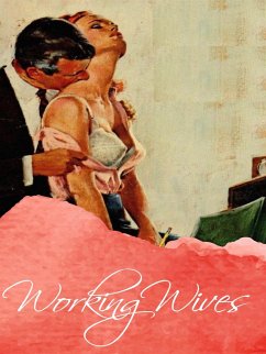 Working Wives (eBook, ePUB) - Willson, George