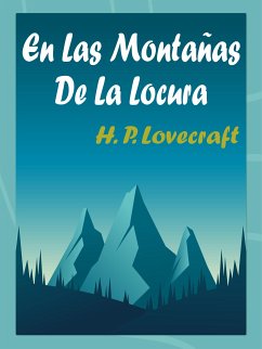 En Las Montañas De La Locura (eBook, ePUB) - P. Lovecraft, H.