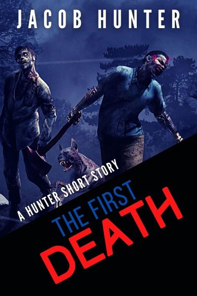 The First Death (Hunter Shorts) (eBook, ePUB)
