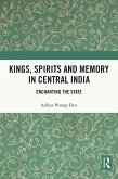 Kings, Spirits and Memory in Central India (eBook, ePUB)