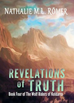 Cover Revelations of Truth (The Wolf Riders of Keldarra, #4) (eBook, ePUB)