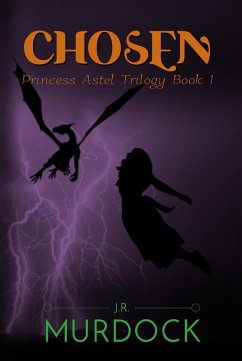 Cover Chosen: Princess Astel Trilogy Book 1 (eBook, ePUB)