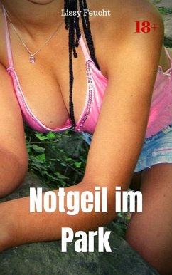 Cover Notgeil im Park (eBook, ePUB)