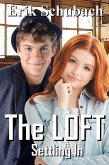 The Loft: Settling In (eBook, ePUB)