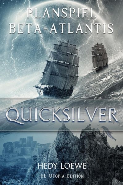 Planspiel Beta-Atlantis: Quicksilver (eBook, ePUB)