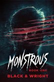 Monstrous: Book One (eBook, ePUB)