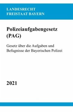 Polizeiaufgabengesetz (PAG) - Studier, Ronny