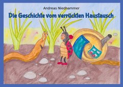 Die Geschichte vom verrückten Haustausch - Niedhammer, Andreas