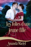 Les folies d'une jeune fille (Le destin d'un voyou, #1) (eBook, ePUB)