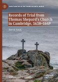 Records of Trial from Thomas Shepard¿s Church in Cambridge, 1638¿1649