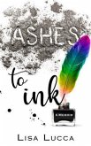 Ashes to Ink (eBook, ePUB)