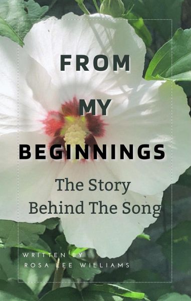From My Beginnings The Story Behind The Song (eBook, ePUB) From My Beginnings The Story Behind The Song (eBook, ePUB)