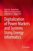 Digitalization of Power Markets and Systems Using Energy Informatics (eBook, PDF)