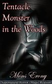 Tentacle Monster in the Woods (eBook, ePUB)