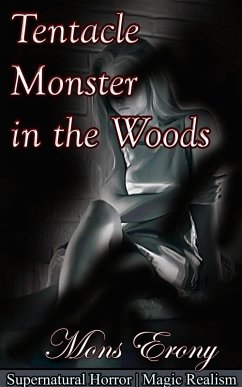 Cover Tentacle Monster in the Woods (eBook, ePUB)