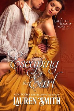 Escaping the Earl (The League of Rogues, #16) (eBook, ePUB) - Smith, Lauren