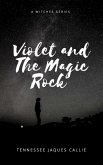 Violet and the Magic Rock (eBook, ePUB)