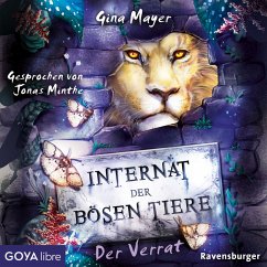 Der Verrat / Das Internat der bösen Tiere Bd.4 (MP3-Download) - Mayer, Gina