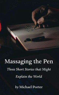 Massaging the Pen (eBook, ePUB) - Porter, Michael