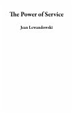 The Power of Service (eBook, ePUB) The Power of Service (eBook, ePUB)