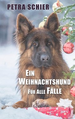 Ein Weihnachtshund für alle Fälle / Der Weihnachtshund Bd.5 (eBook, ePUB) - Schier, Petra