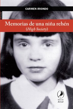 Memorias de una niña rehén (High society) (eBook, ePUB) - Iriondo, Carmen