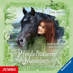 Das verbotene Turnier / Pferdeflüsterer-Mädchen Bd.3 (MP3-Download) - Mayer, Gina