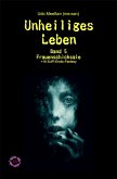 Unheiliges Leben (eBook, ePUB)