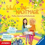 Mathe, Deutsch und Wolkenkunde / Die Schule für Tag- und Nachtmagie Bd.2 (MP3-Download)