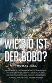 Wie bio ist der Bobo? (eBook, ePUB) Wie bio ist der Bobo? (eBook, ePUB)