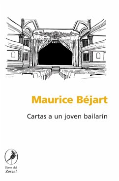 Cartas a un joven bailarín (eBook, ePUB) - Béjart, Maurice