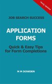 Job Search Success - Application Forms - Quick & Easy Tips for Form Completions - Updated in September 2021 (eBook, ePUB)
