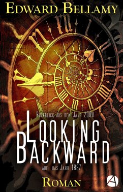 Looking Backward. Roman (eBook, ePUB) - Bellamy, Edward