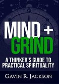 Mind + Grind (eBook, ePUB)