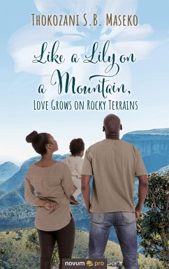 Cover Like a Lily on a Mountain, Love Grows on Rocky Terrains (eBook, ePUB)